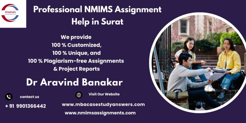 Professional NMIMS Assignment Help in Surat NMIMS April 2026 Exam Cycle – Solved Assignments for All Semesters