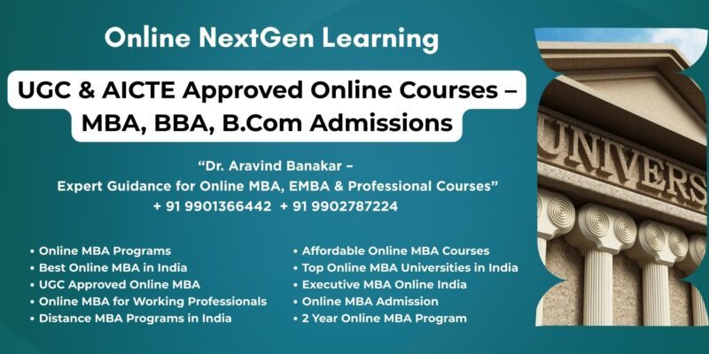UGC & AICTE Approved Online Courses – MBA, BBA, B.Com Admissions UGC Approved Online MBA in Ahmadabad - 9901366442